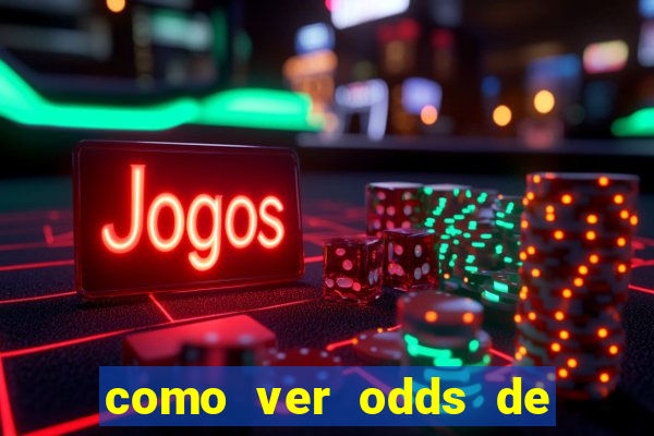 como ver odds de jogos passados